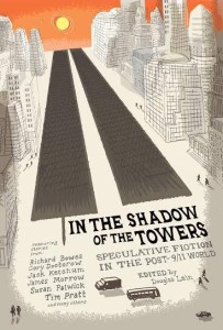 In the Shadow of the Towers, edited by Douglas Lain